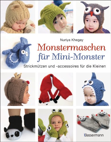 - Monstermaschen für Mini-Monster. Strickmützen und -accessoires für die Kleinen