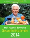  - Der kleine Bankhofer: Gesundheitstipps für alle Lebenslagen