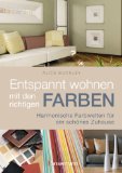  - Wohnräume: planen, einrichten, erleben: Tipps und Ideen. Materialien und Beispiele