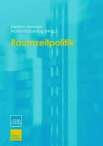Henckel, Dietrich / Eberling, Matthias (HG) - Raumzeitpolitik