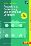  - Berechnung von Kurzschluss-Strömen und Spannungsfällen: Überstrom-Schutzeinrichtungen, Selektivität, Schutz bei Kurzschluss, Berechnungen für die Praxis mit CALCKUS
