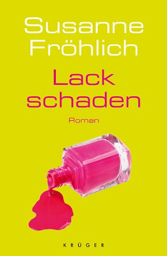 - Lackschaden: Roman