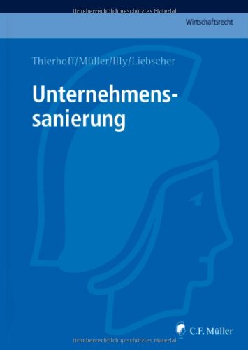  - Unternehmenssanierung (C.F. Müller Wirtschaftsrecht)
