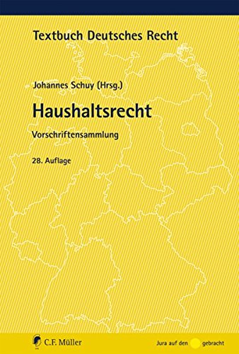  - Haushaltsrecht: Vorschriftensammlung (Textbuch Deutsches Recht)