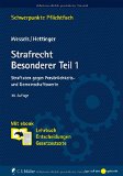  - Strafrecht Allgemeiner Teil: Die Straftat und ihr Aufbau. Mit ebook: Lehrbuch, Entscheidungen, Gesetzestexte (Schwerpunkte Pflichtfach)