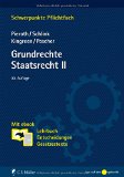 - Staatsrecht I. Staatsorganisationsrecht: Mit Bezügen zum Europarecht. Mit ebook: Lehrbuch, Entscheidungen, Gesetzestexte (Schwerpunkte Pflichtfach)
