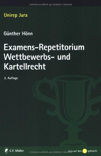 - Examens-Repetitorium Wettbewerbs- und Kartellrecht (Unirep Jura)