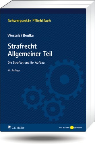 - Strafrecht Allgemeiner Teil: Die Straftat und ihr Aufbau