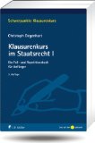  - Staatsrecht I. Staatsorganisationsrecht: Mit Bezügen zum Europarecht - Mit höchstrichterlichen Entscheidungen auf CD-ROM