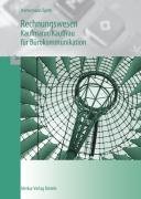 - Rechnungswesen, Kaufmann / Kauffrau für Bürokommunikation, Lehrbuch