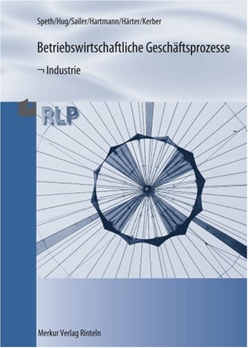  - Betriebswirtschaftliche Geschäftsprozesse - Industrie: Ausgabe nach Rahmenlehrplan