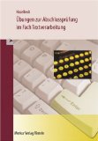  - Prüfungstraining Excel für Büroberufe: Eine systematische Vorbereitung auf die Excel-Aufgaben der praktischen Prüfung für Bürokaufleute und Kaufleute für Bürokommunikation