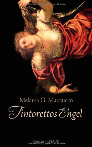 - Tintorettos Engel: Roman