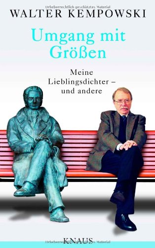  - Umgang mit Größen: Meine Lieblingsdichter - und andere - Herausgegeben und mit einem Nachwort von Karl Heinz Bittel