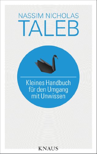  - Kleines Handbuch für den Umgang mit Unwissen