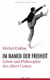  - Albert Camus: Die Freiheit leben