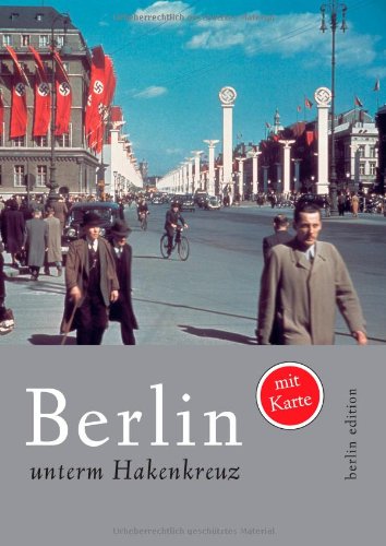  - Berlin unterm Hakenkreuz