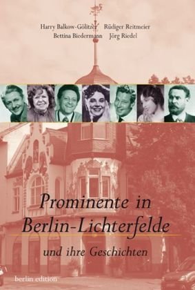 - Prominente in Berlin-Lichterfelde: Und ihre Geschichten