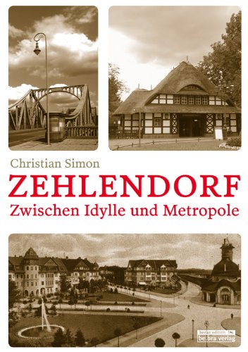 - Zehlendorf: Zwischen Idylle und Metropole