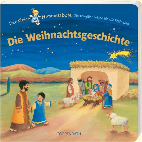 - Die Weihnachtsgeschichte: Der kleine Himmelsbote