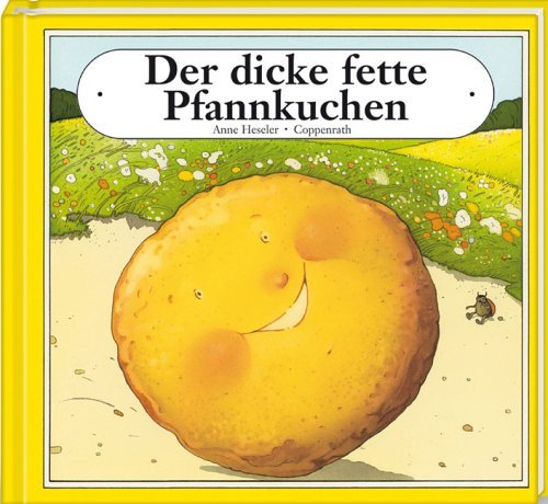  - Der dicke fette Pfannkuchen