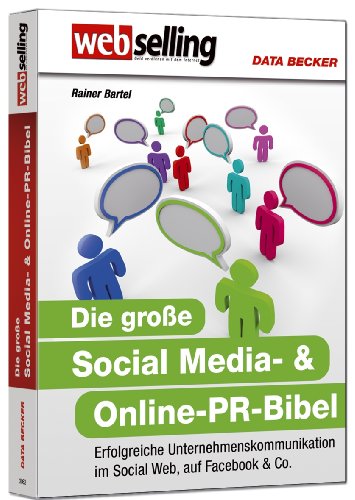 Bartel, Rainer - Webselling - Die große Social Media- & Online-PR-Bibel