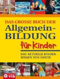  - 333 x Geheimwissen für Kinder: Unfassbar, rätselhaft und streng vertraulich
