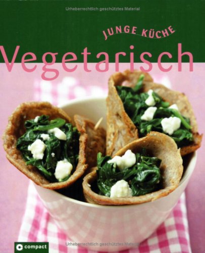 - Vegetarisch: Junge Küche