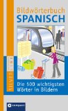  - Bildwörterbuch Englisch: Die 500 wichtigsten Wörter in Bildern zum Lernen und Zeigen. Compact SilverLine: Die 500 wichtigsten Wörter in Bildern zum Lernen und Zeigen. Mit Lautschrift