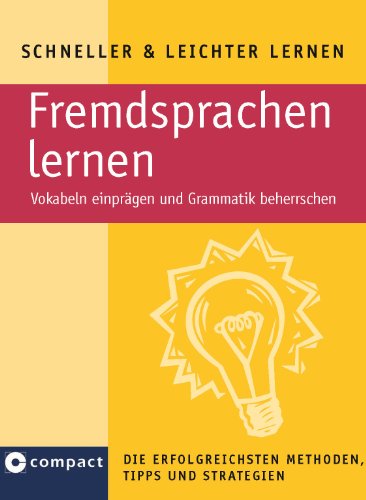  - Fremdsprachen lernen: Vokabeln einprägen und Grammatik beherrschen. Übersichtliche Checklisten mit allen wichtigen Punkten für den Schnellzugriff