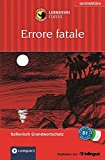  - Il mostro di Roma. Compact Lernthriller. Italienisch Wortschatz - Niveau B1