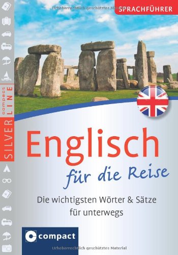  - Sprachführer Englisch für die Reise. Compact SilverLine. Die wichtigsten Wörter & Sätze für unterwegs. Mit Zeige-Wörterbuch