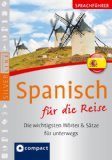  - Compact Pocket-Wörterbuch Spanisch: Spanisch-Deutsch / Deutsch-Spanisch. Rund 100.000 Angaben
