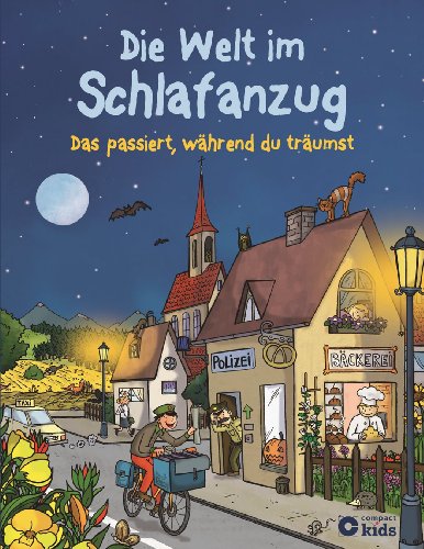  - Die Welt im Schlafanzug: Das passiert, während du träumst. Nachtbuch für Kinder ab 8 Jahren