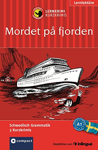  - Mordet på fjorden (Compact Lernkrimi). Lernziel Schwedisch Grammatik - Niveau A1