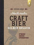  - 50 Craft-Bier-Rezepte: Kreative Biere einfach nachgebraut