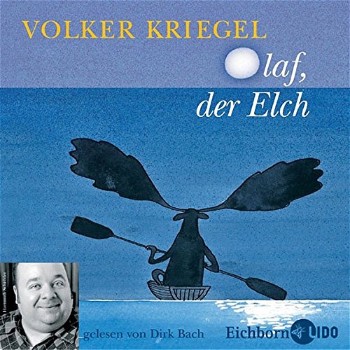 Kriegel , Volker - Olaf der Elch: Lesung mit Musik