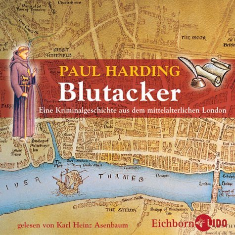 - Blutacker. CD. . Eine Kriminalgeschichte aus dem mittelalterlichen London