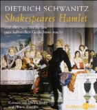 Schwanitz , Dietrich - Shakespeares Hamlet und alles, was ihn für uns zum kulturellen Gedächtnis macht