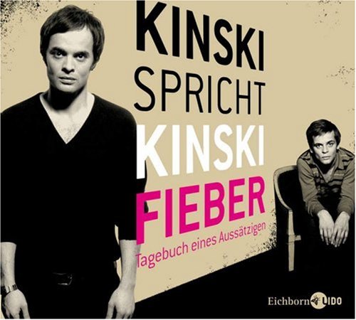 Kinski - Kinski spricht kinski - fieber tagebuch eines aussätzigen