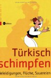  - Türkisch flirten: Anblinzeln, anbaggern, abschleppen