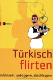  - Türkisch schimpfen: Beleidigungen, Flüche, Sauereien