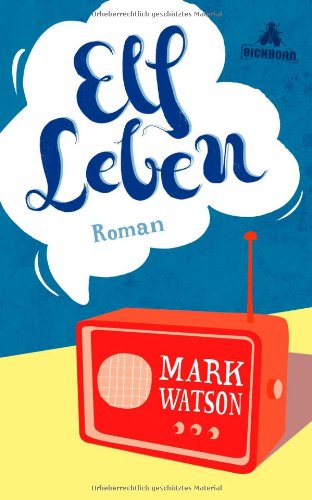 - Elf Leben: Roman