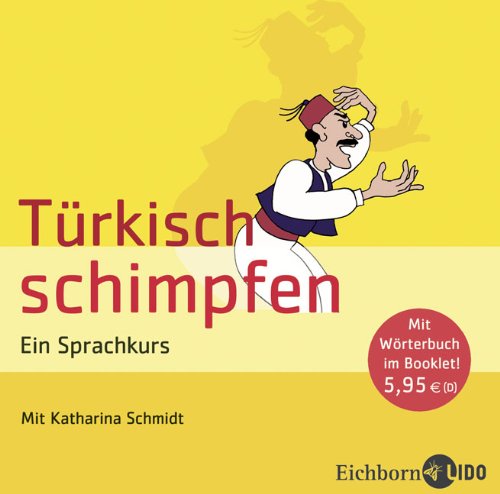 - Türkisch schimpfen: Szenische Lesung.
