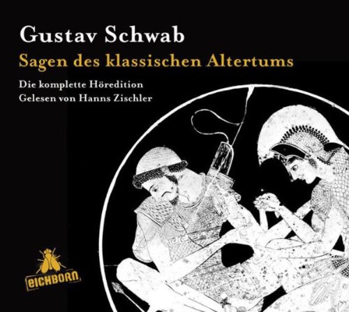 Schwab , Gustav - Sagen des klassischen Altertums - Die komplette Höredition) (Gelsesen von Hanns Zischler) (16-CD SET)
