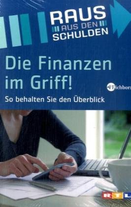 - Die Finanzen im Griff! So behalten Sie den Überblick. Das Buch zur TV-Sendung 'Raus aus den Schulden'
