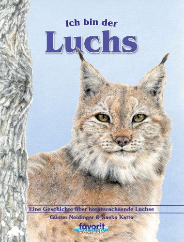  - Ich bin der Luchs