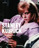 Duncan, Paul - Stanley Kubrick: Visueller Post 1928 - 1999; Sämtliche Filme