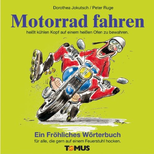  - Motorrad fahren: Ein Fröhliches Wörterbuch