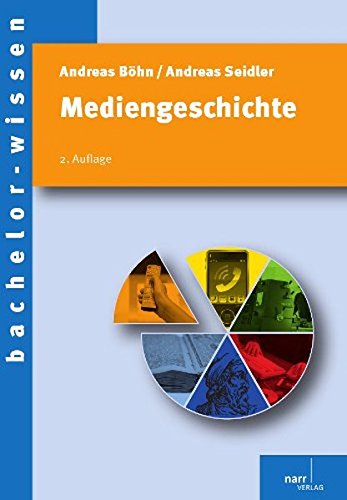  - Mediengeschichte: Eine Einführung